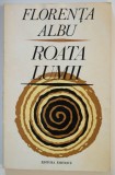 Florența Albu - Roata lumii