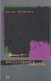 AS - MIRCEA CARTARESCU - ENCICLOPEDIA ZMEILOR