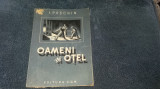 Cumpara ieftin I PESCHIN - OAMENI SI OTEL 1952