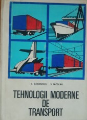 TEHNOLOGII MODERNE DE TRANSPORT - C. GEORGESCU, S. NICOLAU