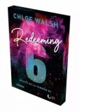 Redeeming 6. Baietii de la Tommen #4 Editie speciala cu Sprayed Edges - Chloe Walsh
