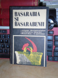 BASARABIA SI BASARABENII , CHISINAU , 1991 *