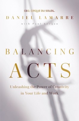 Balancing Acts: Unleashing the Power of Creativity in Your Work and Life foto