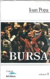 Bursa Volumul 1 Ioan Popa Editura Adevarul Literatura Romana Editie Veche Carti de Colectie