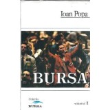Bursa (volumul 1) - Ioan Popa