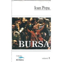 Bursa (volumul 1) - Ioan Popa