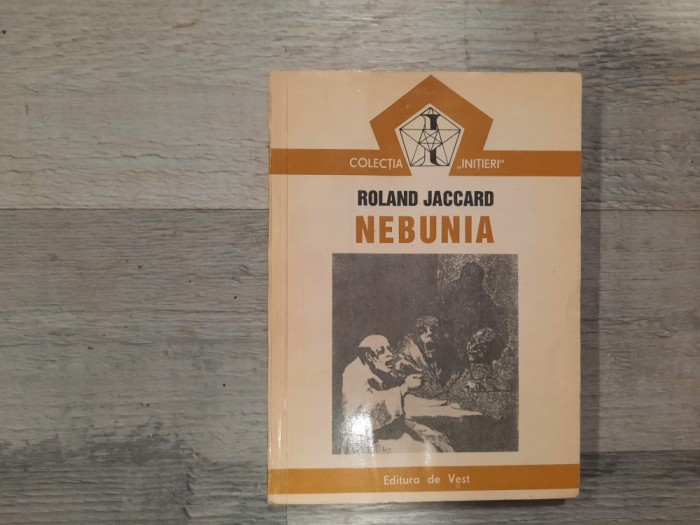 Nebunia de Roland Jaccard