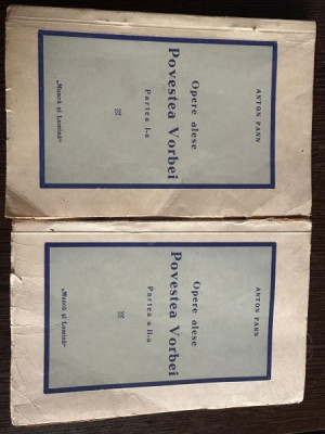 Anton Pann - Povestea Vorbei (2 volume) foto