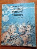 Carte pentru copii - locuitorii planetei albastre - sandra radian -din anul 1988