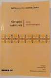 CORUPTIA SPIRITUALA , TEXTE SOCIAL - TEOLOGICE de MITROPOLITUL BARTOLOMEU , 2011