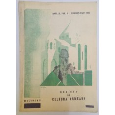 REVISTA DE CULTURA ARMEANA , ANUL II , VOL. II , APRILIE- IUNIE 1937 , Bucuresti