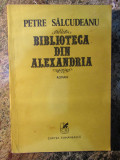 Biblioteca din Alexandria-Petre Salcudeanu
