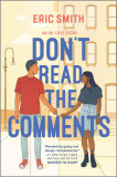 Don&#039;t Read the Comments | Eric Smith