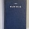 MASINI - UNELTE , BAZELE TEORETICE ALE PROIECTARII , VOLUMUL I : CINEMATICA de E. BOTEZ , 1969 * PREZINTA PETE PE BLOCUL DE FILE