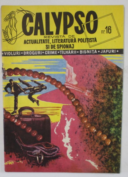CALYPSO , REVISTA DE ACUTALITATE , LITERATURA POLITISTA SI DE SPIONAJ , NR. 16 , 1991