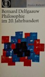 Philosophie im 20. Jahrhundert &ndash; Bernard Delfgaauw