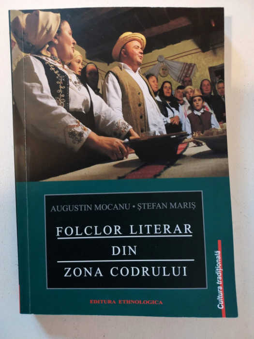 Augustin Mocanu, Ștefan Mariș &ndash; Folclor literar din Zona Codrului