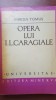 Opera lui I. L. Caragiale - Mircea Tomus