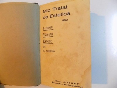 MIC TRATAT DE ESTETICA SAU LUMEA VAZUTA ESTETIC de F. ADERCA* foto