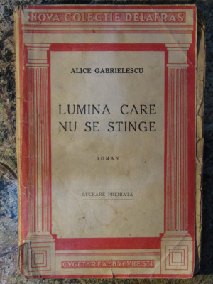 Lumina care nu se stinge &amp;ndash; Alice Gabrielescu foto