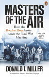 Masters of the Air | Donald L. Miller, Ebury Publishing