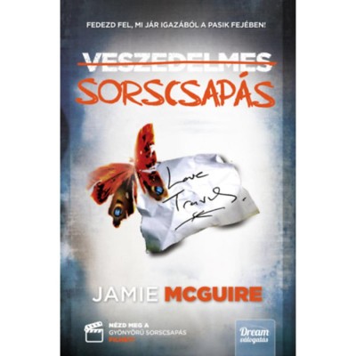 Veszedelmes sorscsap&amp;aacute;s - &amp;Uacute;j kiad&amp;aacute;s - Jamie McGuire foto