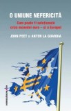 Cumpara ieftin O Uniune nefericită - Paperback brosat - Anton La Guardia, John Peet - Comunicare.ro