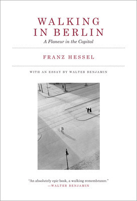 Walking in Berlin: A Flaneur in the Capital