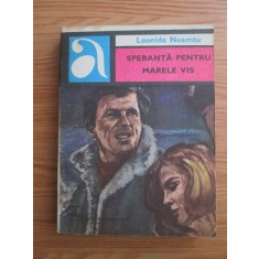 Leonida Neamtu - Speranta pentru marele vis