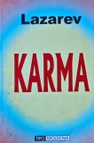 Karma sau armonia dintre fizic, psihic, spirit si destin - 1997 - S. N. Lazarev (XC73)