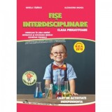 Fise interdisciplinare pentru clasa pregatitoare. Caiet de activitate independenta