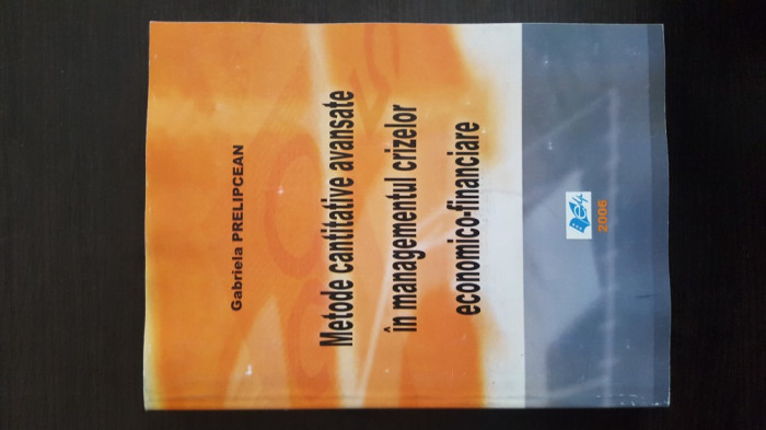 Metode cantitative avansate in managementul crizelor economico-financiar, 2006