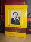 NICOLAE I. OTTESCU - NICOLAE TITULESCU : AMINTIRI , BRAILA, 2009 *