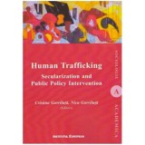 Cristina Gavriluta, Nicu Gavriluta - Human Trafficking - Secularization and Public Policy Intervention - 124724