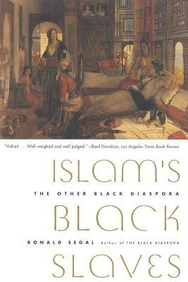 Islam&amp;#039;s Black Slaves: The Other Black Diaspora foto