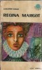 Regina Margot - Roman Alexandre Dumas, Editie Veche 1968, Editura Tineretului, Literatura Straina