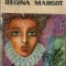 Regina Margot - Alexandre Dumas