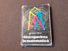 GEORGE POLYA Descoperirea in matematica George Polya 4/1