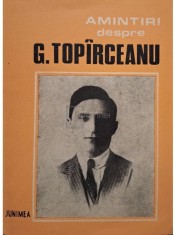 Silvia Popescu - Amintiri despre G. Topirceanu (Editia: 1987) foto