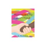 Mommy and Me Don't Match