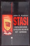 FATA ASCUNSA A POLITIEI SECRETE EST-GERMANE VOL.1-JOHN O. KOEHLER-337205