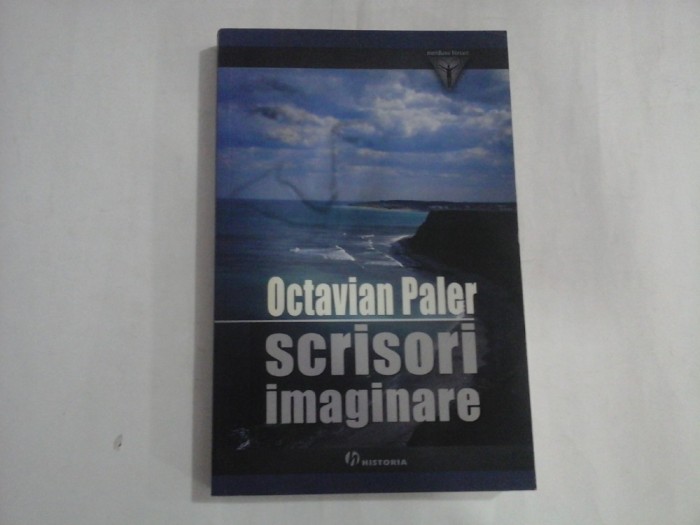 OCTAVIAN PALER - SCRISORI IMAGINARE