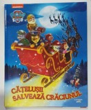 SERIA &#039; PAW PATROL &#039; , CATELUSII SALVEAZA CRACIUNUL , de URSULA ZIEGLER SULLIVAN , ilustratii de HARRY MOORE , 2024 , PREZINTA URME DE INDOIRE SI DE