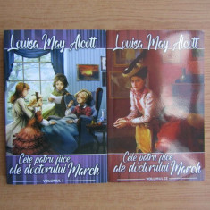 Cele patru fiice ale doctorului March Vol. 1 si Vol 2 - Louisa May Alcott