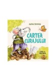Cumpara ieftin Cartea curajului, Curtea Veche