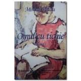 OMUL CU TICHIE - MIRCEA VLADU VOLI