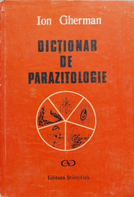 Dictionar De Parazitologie - Ion Gherman ,554591 foto