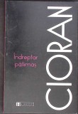 INDREPTAR PATIMAS-EMIL CIORAN-355294