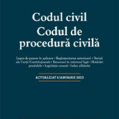 Codul civil. Codul de procedura civila Act. 6 ianuarie 2023