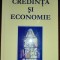 Credinţă şi economie - eseu despre cunoaştere, credinţă, virtuţi şi performanţă